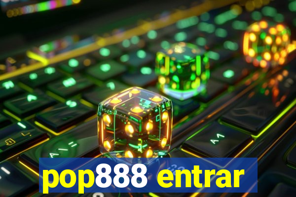 pop888 entrar